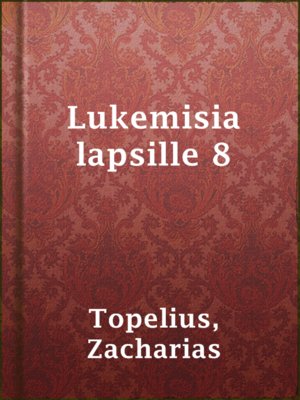 cover image of Lukemisia lapsille 8